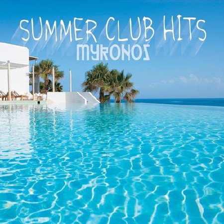 Summer Club Hits Mykonos (2012)
