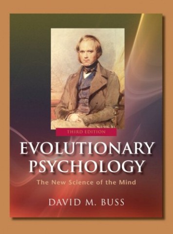 Evolutionary Psychology: The New Science of the Mind David M. Buss