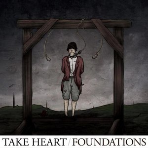 Take Heart - Foundations (EP) (2012)