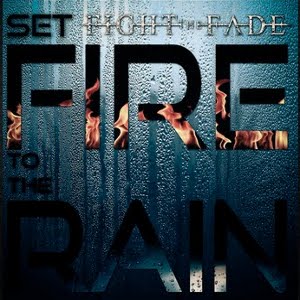 Fight The Fade - Set Fire To The Rain [Adele cover]