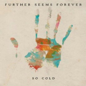Further Seems Forever - So Cold (Single) (2012)