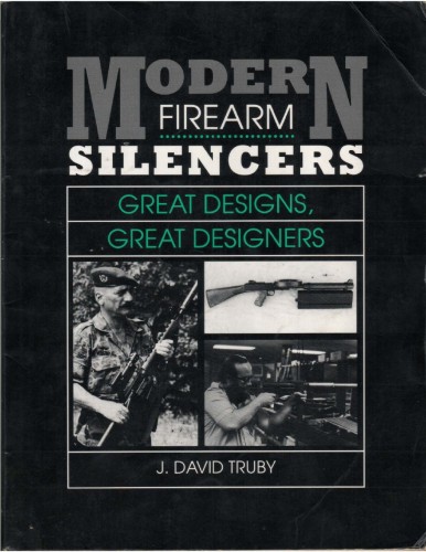   .     . / J. David Truby. Modern Firearm Silencers. [1992] PDF, ENG