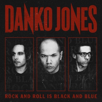 Danko Jones - Rock and Roll Is Black and Blue (Limited Edition) (2012)