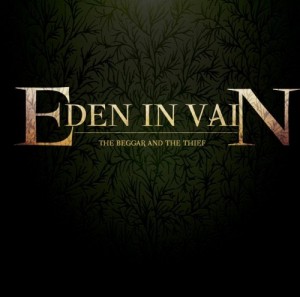 Eden In Vain - The Beggar And The Thief (EP) (2012)