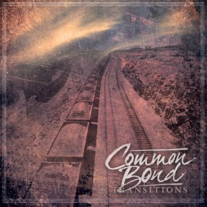 Common Bond - Transitions (EP) (2012)