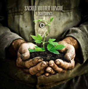 Sacred Mother Tongue - A Light Shines (EP) (2012)