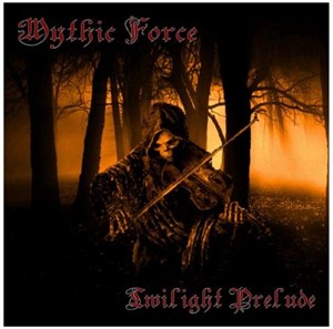 Mythic Force - Twilight Prelude (2012)