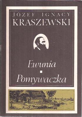 Józef Ignacy Kraszewski - Ewunia - Pomywaczka [audiobook pl]