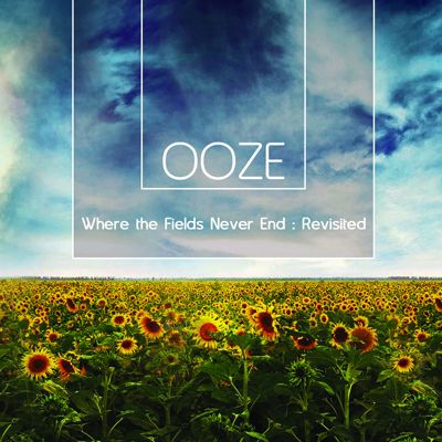 Ooze - Where The Fields Never End-Revisited (2012)