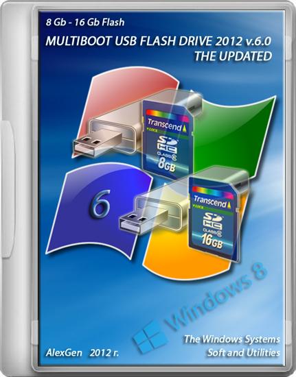 MULTIBOOT USB FLASH DRIVE v.6.0 with Windows XP/ 7/ 8 + SOFT for 8 - 16 Gb. FLASH - USB to DVD 4.7 - 8.5 Gb by AlexGen (09.2012/RUS)