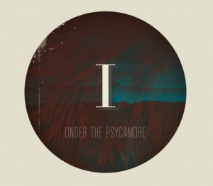 Under The Psycamore - I (2012)