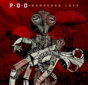 P.O.D. - Murdered Love [New Track] (2012)