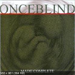 Onceblind - Made Complete (2000)