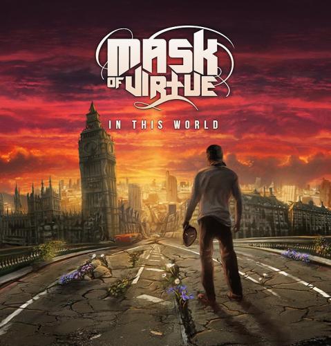 Mask Of Virtue - In This World (2012)
