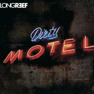 Longreef - Dirty Motel [EP] (2012)