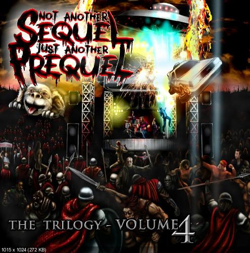 Not Another Sequel, Just Another Prequel - The Trilogy - Volume 4 (2012)
