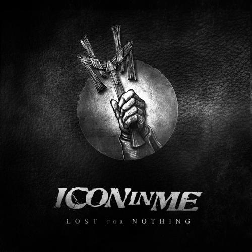 Icon In Me - Lost For Nothing [Single] (2012)