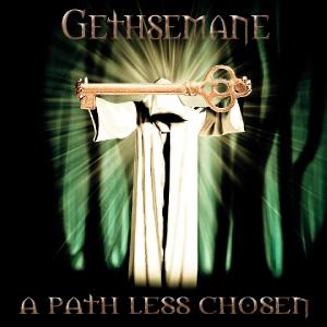 Gethsemane - A Path Less Chosen [EP] (2012)