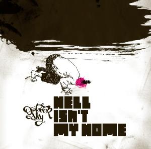 October Sky - Hell Isnt My Home (2008)