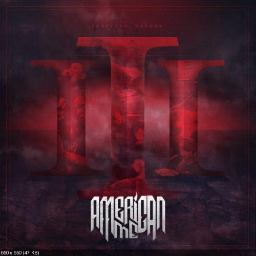 American Me - III (New Tracks) (2012)