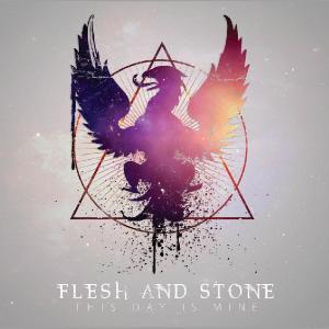 Flesh and Stone - This Day Is Mine [EP] (2012)