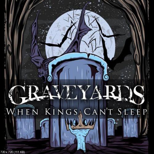 Graveyards  When Kings Can't Sleep (EP) (2012)