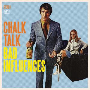 Chalk Talk - Bad Influences [EP] (2012)