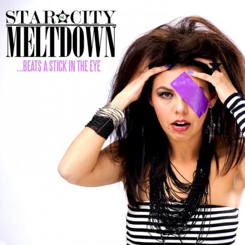 Star City Meltdown - Stick In The Eye (2010)