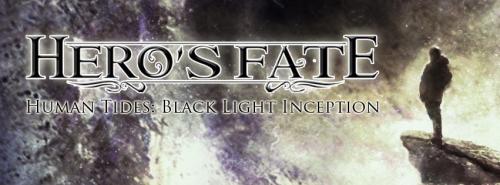 Hero's Fate - Human Tides: Black Light Inception (2012)