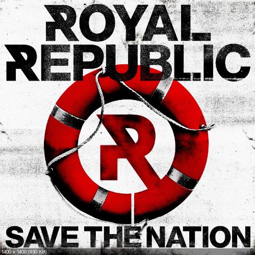 Royal Republic - Save the Nation (Sp. Ed.) (2012)
