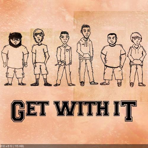 Get With It! - Get With It! (EP) (2012)