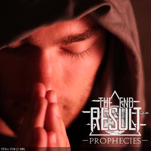 The End Results - Prophecies (2012)