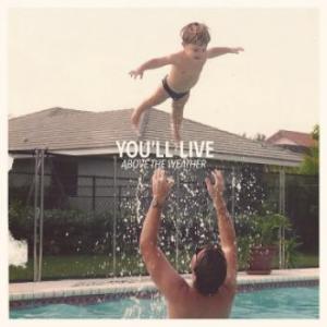 You'll Live - Above the Weather(2012)
