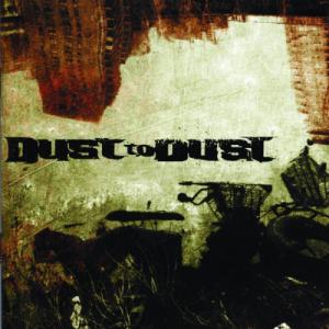 Dust To Dust - Dust To Dust (2001)