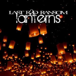 Last Red Ransom - Lanterns [Single] (2012)