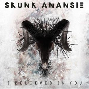 Skunk Anansie - I Believed In You (Single) (2012)