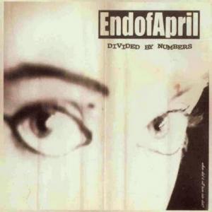 End Of April - Divided By Numbers [EP] (2003)