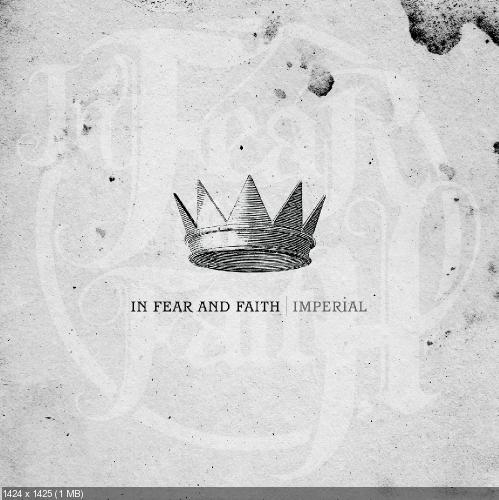 In Fear & Faith - Imperial [2010]