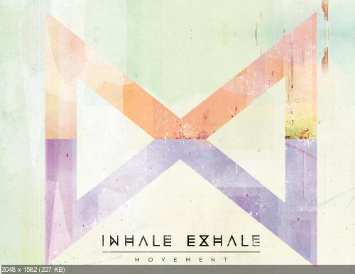 Inhale Exhale - Low (New Track) (2012)