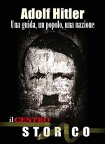  . , ,  / Adolf Hitler. Una guida, un popolo, una nazione (2010) SATRip
